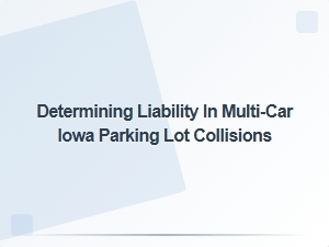 Liability in Iowa Parking Lot Crash